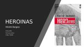 "Heroinas" Melvin Burgess
