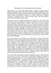 Humaniškumas – esminis žmogaus gyvenimo principas.