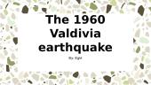 The 1960 Valdivia earthquake