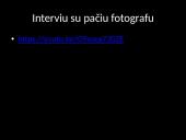 Fotografų pristatymai 9 puslapis