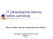 IT panaudojimas lietuvių  kalbos pamokoje