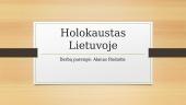 Žydai ir Holokaustas Lietuvoje