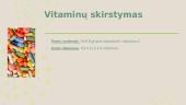 Vitaminai ir maisto papildai. Jų nauda ir žala žmogui 4 puslapis