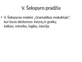 Viljamas Šekspyras - anglų rašytojas, poetas, dramaturgas 4 puslapis