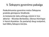 Viljamas Šekspyras - anglų rašytojas, poetas, dramaturgas 9 puslapis