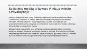 Įvertinti socialinių medijų taikymą Vilniaus miesto savivaldybėje 3 puslapis