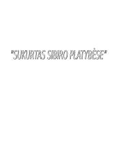 Trėmimai. Kūryba tremtyje
