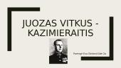 Juozas Vitkus - Kazimieraitis 