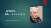 Justinas Marcinkevičius - lietuvių poetas, prozininkas, dramaturgas, vertėjas