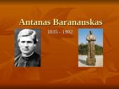 Plačiai apie Antaną Baranauską