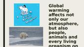 Global warming changes our world 3 puslapis