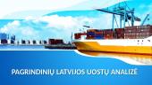 Pagrindinių Latvijos uostų analizė