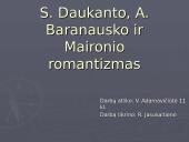 S. Daukanto, A. Baranausko ir Maironio romantizmas