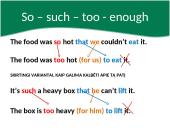 So – such. Too - enough 9 puslapis