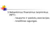 Bankų rūšys pagal jų funkcijas, pagal veiklos pobūdį 9 puslapis