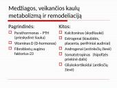 Osteoperozės profilaktikai ir gydymui vartojamų vaistų farmakologinių savybių apžvalga 7 puslapis