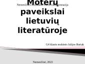 Prezentacija: ﻿Moterų paveikslai lietuvių literatūroje