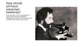 Kaip atsirado telefonai ir kaip jie atrodė 2 puslapis