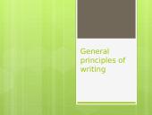 ﻿General principles of writing
