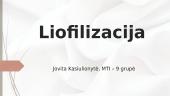 Liofilizavimas (sublimavimas)