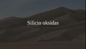 Silicis, silicio oksidas, silikatai 4 puslapis