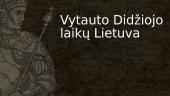 Vytauto Didžiojo laikų Lietuva