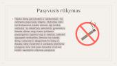 Rūkymas – žalingas “malonumas” 11 puslapis