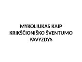 Krikščioniškasis Vaižganto apysakos „Dėdės ir dėdienės“ diskursas 7 puslapis