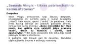 Senasis Vingis - tikras patriarchalinio kaimo atstovas 3 puslapis