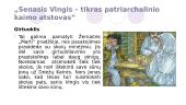 Senasis Vingis - tikras patriarchalinio kaimo atstovas 5 puslapis