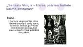 Senasis Vingis - tikras patriarchalinio kaimo atstovas 7 puslapis