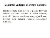 Vaikų slaugos praktika, rezultatų pagrindimas 8 puslapis
