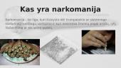 Narkotikai ir jų rūšių aprašymai 3 puslapis