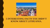 Interesting facts about Lithuania 2 puslapis