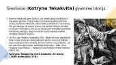 Kotryna Tekakvita (Kateri Tekakwitha) 4 puslapis