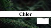 Pierwiastkiem chemicznym chlor