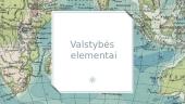 Valstybės elementai: gyventojai, teritorija ir vyriausybė