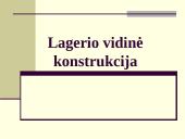 Lagerio vidinė konstrukcija