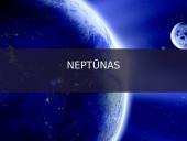 Neptūnas - aštuntoji, plika akimi nematoma Saulės sistemos planeta