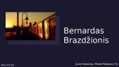 Bernardas Brazdžionis ir jo atminimas