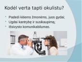Mano svajonių profesija - okulistė 7 puslapis