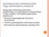 Pedagogų organizacinio įsipareigojimo, pasitenkinimo darbu ir įsitraukimo į darbą sąsajos 6 puslapis