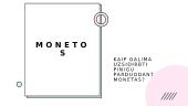 Kaip galima užsidirbti pinigų parduodant monetas?
