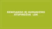 Renesanso, humanizmo atspindžiai LDK 