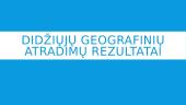 Didžiųjų geografinių atradimų rezultatai pristatymas