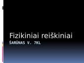 Fizikiniai reiškiniai tarp mūsų