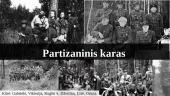 Partizaninis karas ir partizanų kūryba