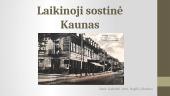 Laikinoji sostinė Kaunas