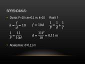 Glaudžiamojo lęšio židinio nuotolio ir laužiamosios gebos nustatymas 18 puslapis