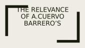 The relevance of A. Cuervo barrero’s